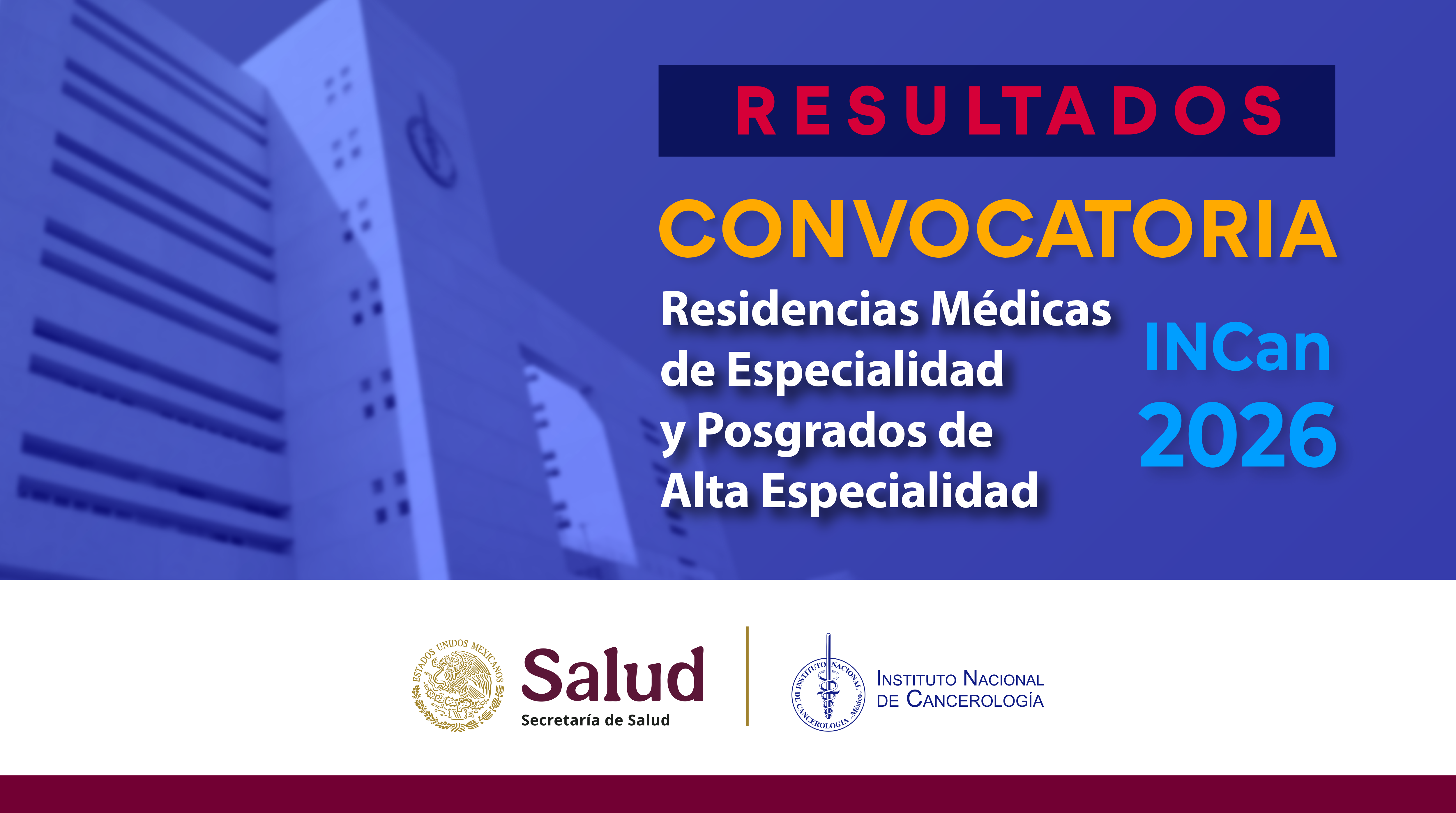 RESULTADOS DE LA CONVOCATORIA A RESIDENCIAS MÉDICAS CICLO 2026-2027